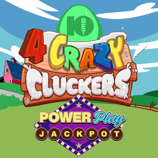 4 Crazy Cluckers PowerPlay Jackpot
