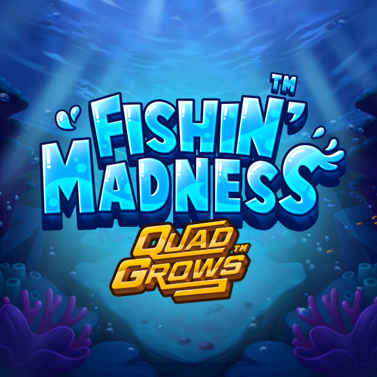 Fishin' Madness Quadgrows
